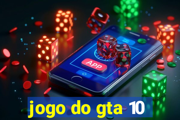 jogo do gta 10